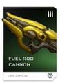 Fuel Rod Cannon.
