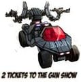 2 Tickets to the Gun Show.